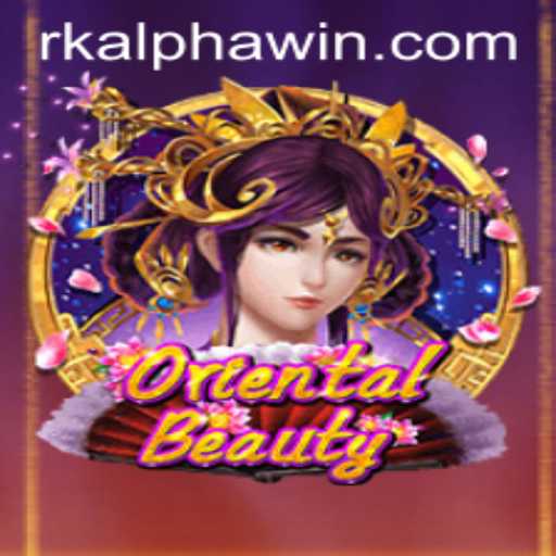 Exploring the Mesmerizing World of OrientalBeauty with RKAlpha
