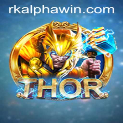 Unleashing the Power of THOR: A Comprehensive Guide to rkalpha’s Latest Gaming Sensation